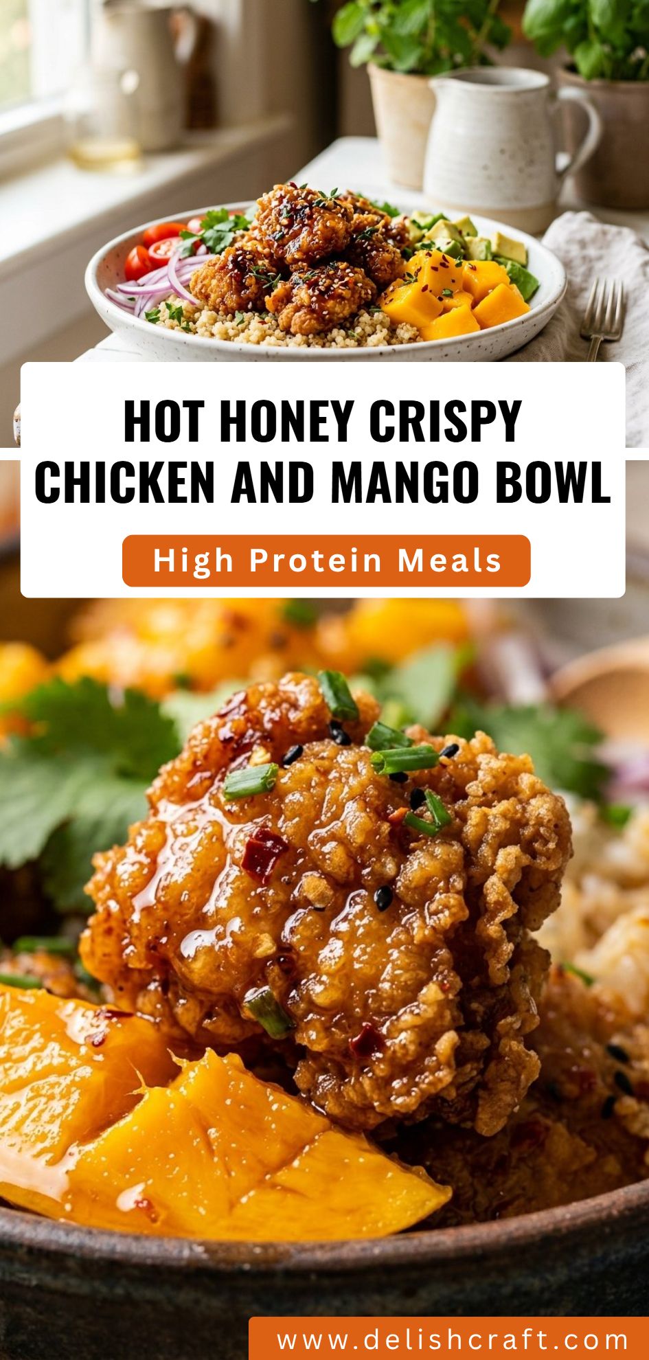 Hot Honey Crispy Chicken Mango Bowl