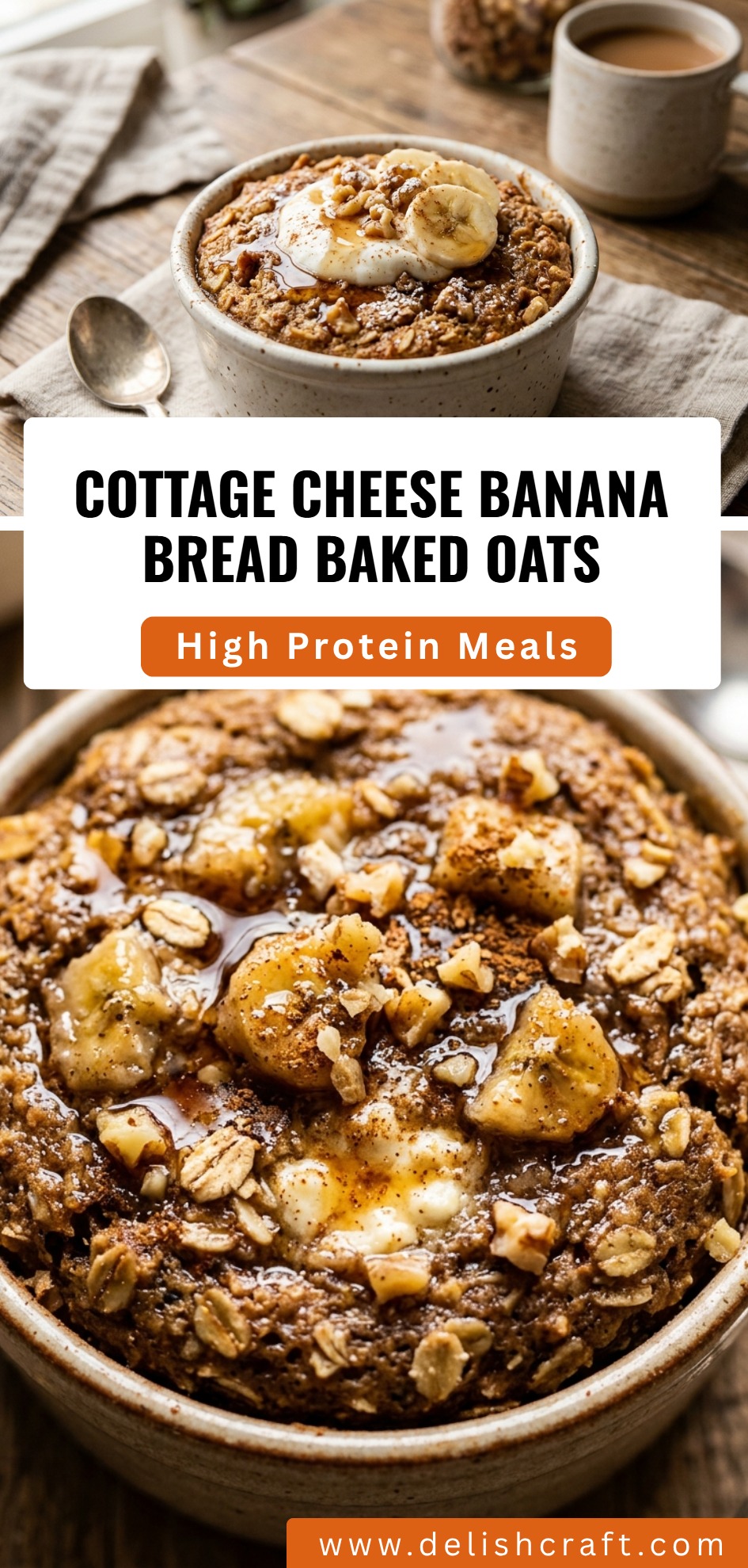 Cottage Cheese Banana Bread Baked Oats